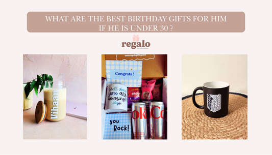 What are the Best Birthday Gifts for Him If He is under 30?