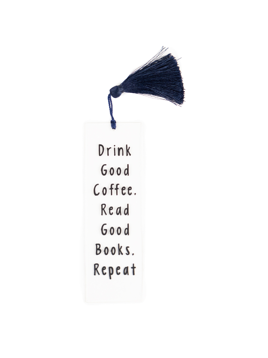 Drink Good Coffee,Read Good Books,Repeat